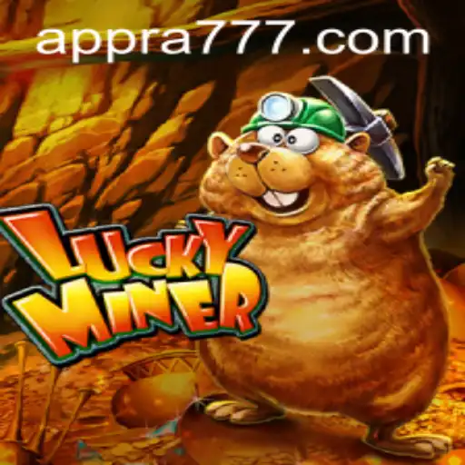 LuckyMiner: Unearthing Opportunities with RA777